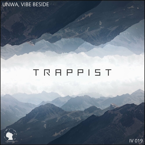 UNWA & VIBE BESIDE - Trappist [IV019]